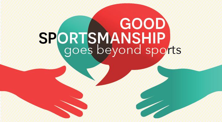 Good sportsmanship goes beyond sports